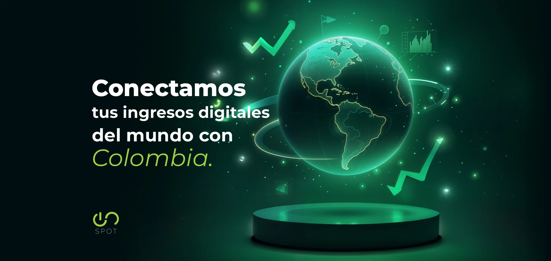 Conectamos tus ingresos digitales del mundo con Colombia